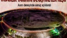 Asrın deneyinde sonuç açıklandı