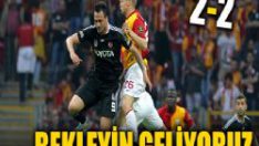 Bekleyin geliyoruz: 2-2