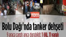 Bolu Dağı’nda tanker dehşeti