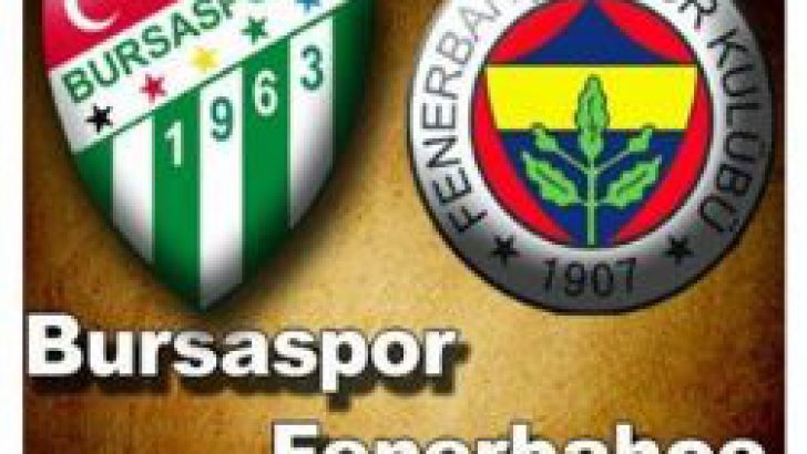 Bursaspor’un finaldeki rakibi Fenerbahçe
