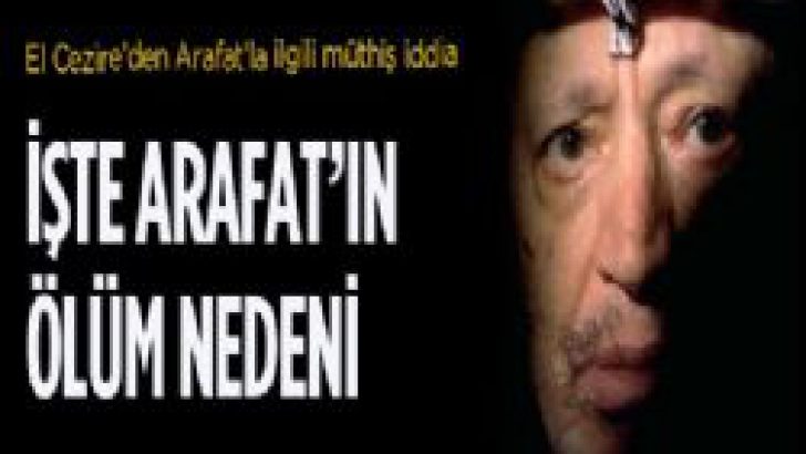 El Cezire’den Arafat’la ilgili şok iddia