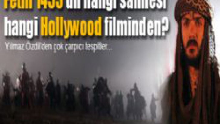 Fetih’in hangi sahnesi hangi filmden?