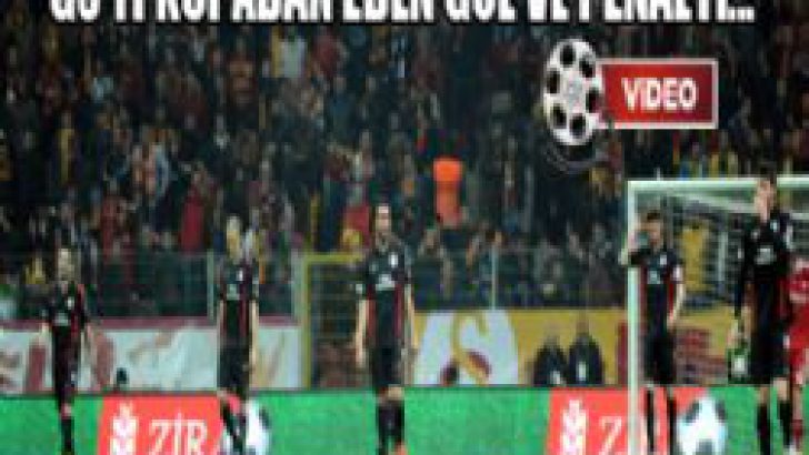 GS’yi kupa dışına iten gol ve penaltı…