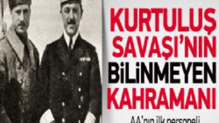 Kurtuluş Savaşı’nın Gizli Kahramanı