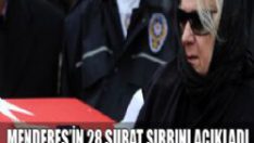 Menderes’in 28 Şubat sırrını açıkladı