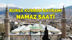 Bursa Kurban Bayramı namazı kaçta kılınacak? Bursa bayram namazı vakti! Diyanet Açıkladı